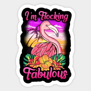 Flamingo Im Flocking Fabulous Funny Quotes Sticker